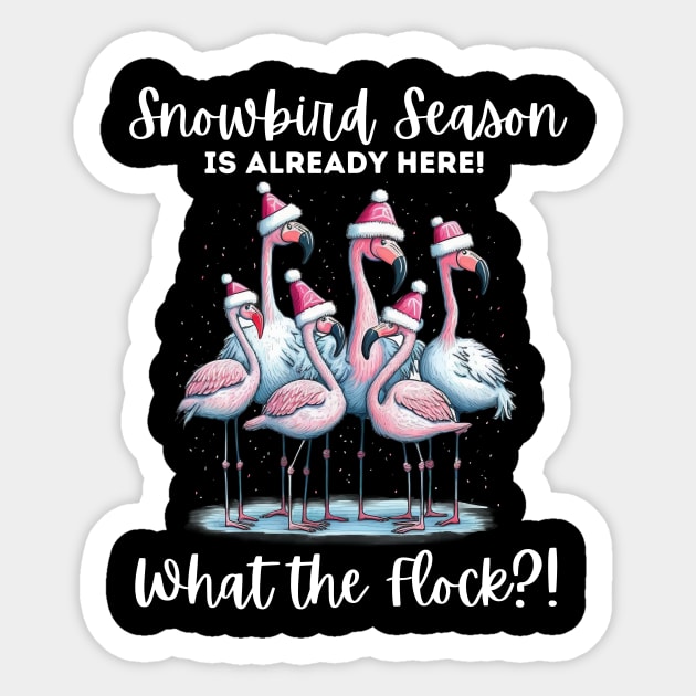 It's Snowbird Season Sticker by The Dream Team